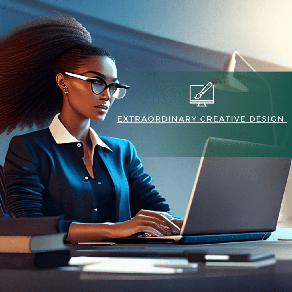 Extraordinary creative design